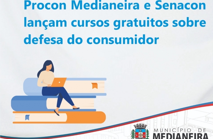Procon Medianeira e Senacon lançam cursos gratuitos sobre defesa do consumidor