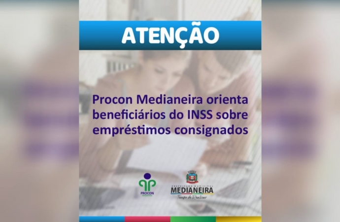 Procon Medianeira  orienta beneficiários do INSS sobre empréstimos consignados