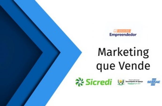 Projeto Empreenda Serranópolis promove módulo sobre marketing voltado a pequenos negócios