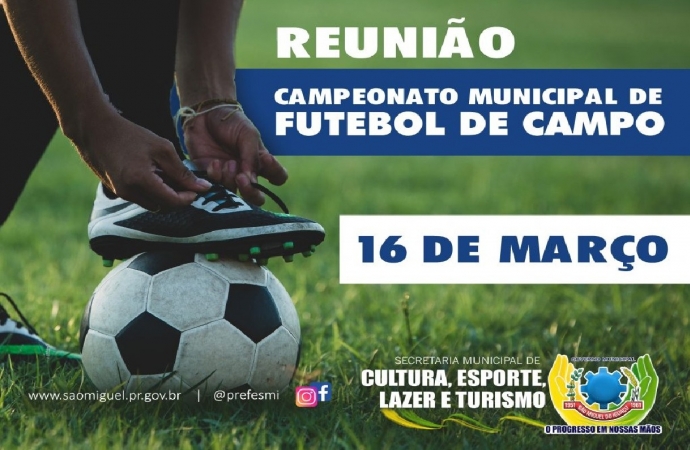 Reunião vai discutir detalhes do novo Campeonato Municipal de Futebol de Campo em São Miguel do Iguaçu