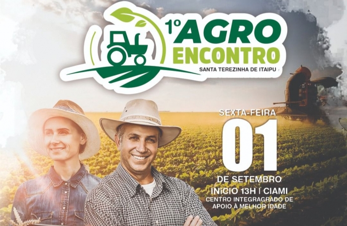 Santa Terezinha de Itaipu promove 1º Agro Encontro