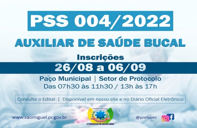 São Miguel do Iguaçu abre inscrições do PSS para contratação de Auxiliar de Saúde Bucal