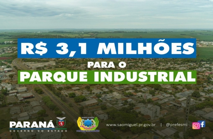 São Miguel do Iguaçu assina convênios com o Estado e confirma investimento de R$3,1 milhões no Parque Industrial