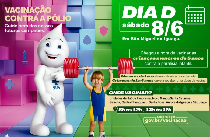 SMI: Dia D da Campanha de Vacinação contra a Poliomielite será neste sábado (08)