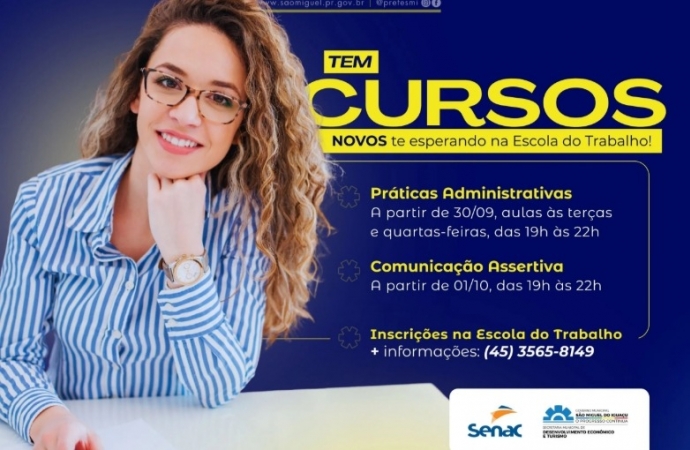 SMI: Escola do Trabalho abre inscrições para cursos gratuitos de práticas administrativas e comunicação Assertiva