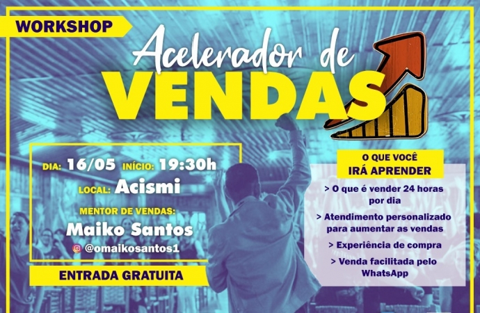 SMI: Governo Municipal vai realizar workshop ‘Acelerador de vendas’ para Micro e Pequenos Empreendedores