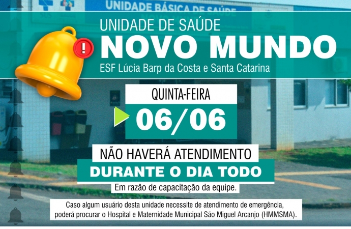 Unidade de Saúde do Bairro Novo Mundo estará fechada nesta quinta-feira (06)
