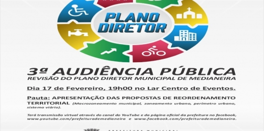 3ª Audiência Pública de Revisão do Plano Diretor Municipal de Medianeira acontece no dia 17 de fevereiro