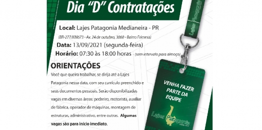 Lajes Patagonia promove nesta segunda-feira o dia D contratações