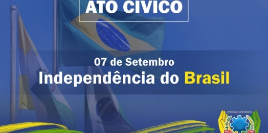 Ato Cívico vai marcar as comemorações do dia 7 de setembro em São Miguel do Iguaçu