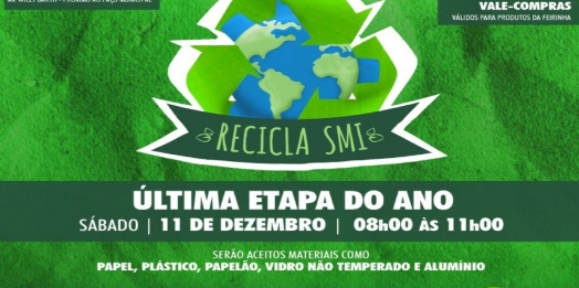 Campanha Recicla SMI terá última etapa do ano neste sábado (11)