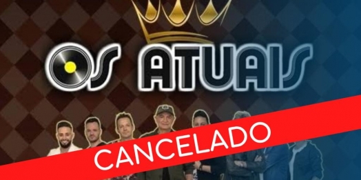 Cancelado show baile com Os Atuais em Entre Rios do Oeste; Nova data será agendada