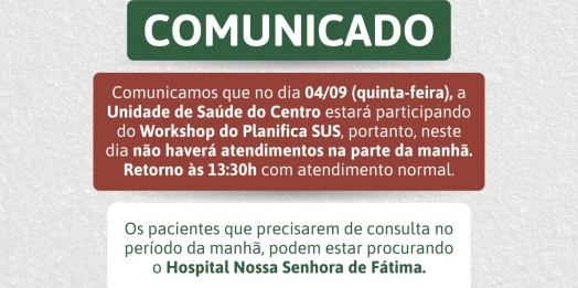 COMUNICADO: Unidade de Saúde do Centro de Missal não terá atendimento ao público na quinta-feira