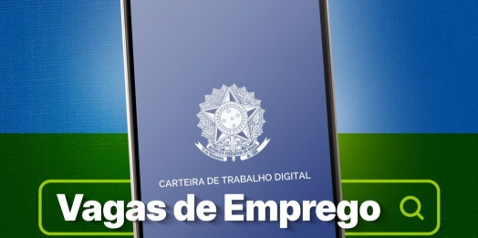 Confira as 398 vagas de trabalho desta quarta-feira (03) em Foz