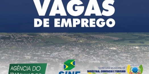 Confira as vagas da Agência do Trabalhador de São Miguel do Iguaçu para esta quarta-feira (21)