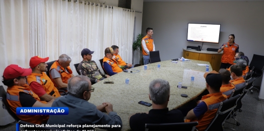 Defesa Civil Municipal reforça planejamento para enfrentar possíveis efeitos do El Niño