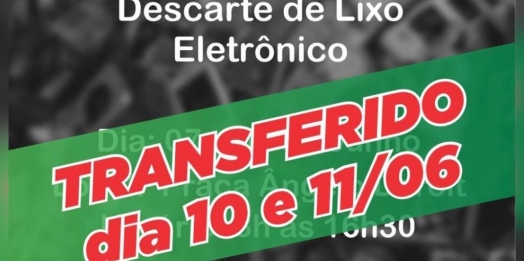 Descarte de Eletrônicos transferido devido ao mau tempo