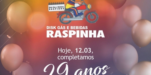 Disk Gás e Bebidas do Raspinha celebra 29 anos e agradece amigos e clientes