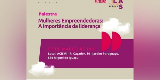 Acismi promove palestra “Mulheres empreendedoras: a importância da liderança feminina”