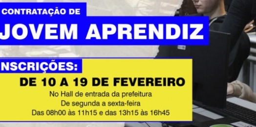 Governo Municipal abre as inscrições para PSS de Jovens Aprendizes na próxima segunda-feira (10)