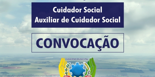 São Miguel do Iguaçu: Governo Municipal convoca aprovados na prova escrita no PSS da área do social