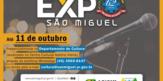 Governo Municipal e ACISMI abrem inscrições para artistas locais que queiram participar da Expo São Miguel