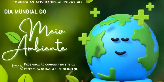 Governo Municipal realiza diversas atividades para marcar o Dia Mundial do Meio do Ambiente