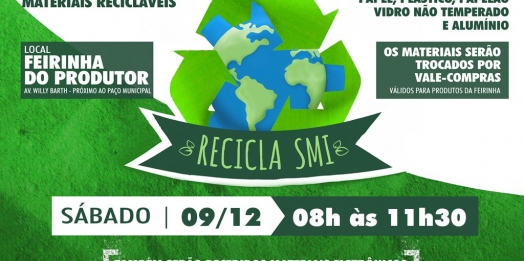 Governo Municipal realiza etapa mensal da campanha Recicla SMI neste sábado (09)