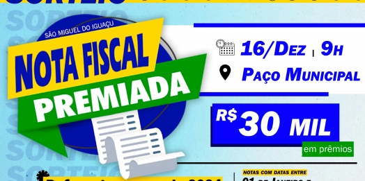 Governo Municipal vai realizar o sorteio de R$ 30 mil em prêmios da campanha Nota Fiscal Premiada na segunda-feira (16)