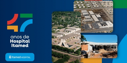 Hospital Itamed celebra 47 anos consolidado como referência em saúde no Oeste do Paraná