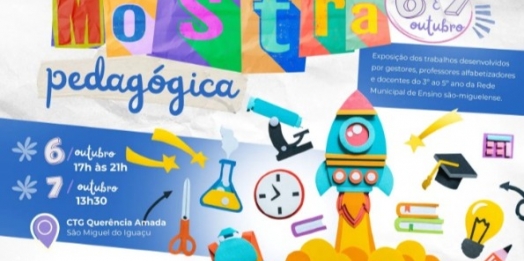 I Mostra Pedagógica promete movimentar a Educação de São Miguel do Iguaçu nos dias 6 e 7 de outubro