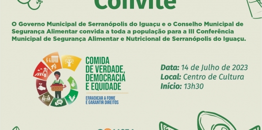 III Conferência Municipal de Segurança Alimentar e Nutricional de Serranópolis do Iguaçu será dia 14 de julho