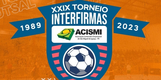 Inscrições para o 29º Interfirmas da Acismi até sexta-feira (18) em  São Miguel do Iguaçu