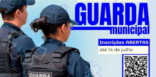 Inscrições para o concurso da Guarda Municipal seguem até o próximo dia 14