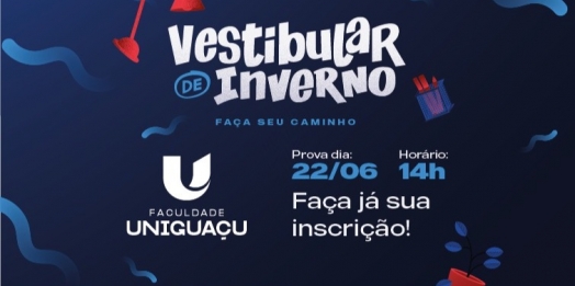 Inscrições para o Vestibular de Inverno 2024 da Faculdade UNIGUAÇU estão abertas