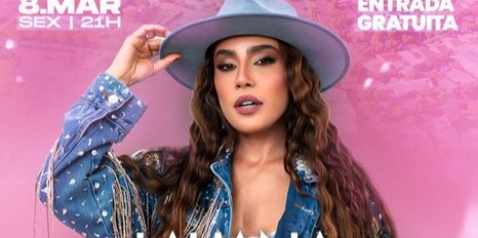 Itaipulândia celebra o Dia Internacional da Mulher com show gratuito da cantora Lauana Prado