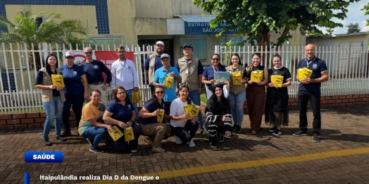 Itaipulândia realiza Dia D da Dengue e reforça cuidados que levam apenas 10 minutos