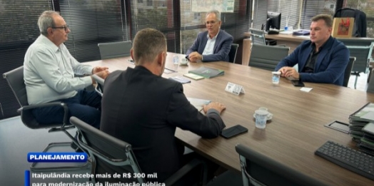 Itaipulândia recebe mais de R$ 300 mil para modernização da iluminação pública