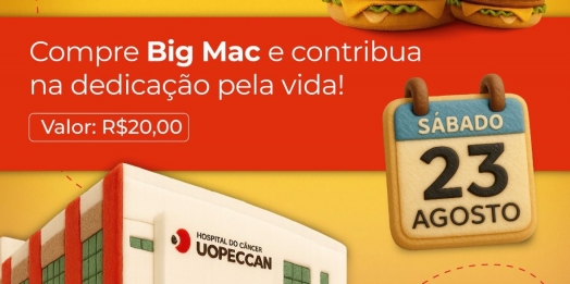 McDia Feliz 2025: Uopeccan convida comunidade a transformar Big Mac em esperança para crianças com câncer