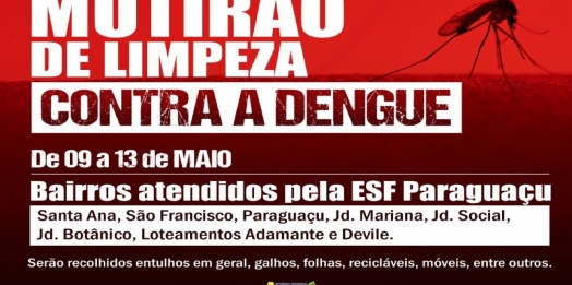 Mutirão de limpeza contra a dengue será realizado na região da ESF Paraguaçu em São Miguel do Iguaçu