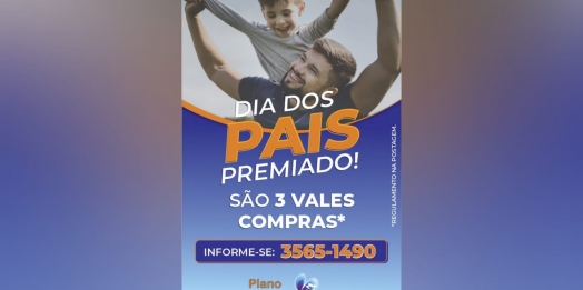 Plano Safisul tem promoção para o Dia dos Pais