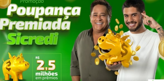Poupança Premiada Sicredi vai sortear 500 mil