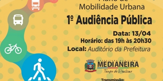 Prefeitura de Medianeira realiza 1ª Audiência Pública do Plano de Mobilidade Urbana no dia 13 de abril