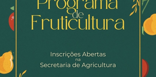 Programa de Fruticultura está com inscrições abertas para Produtores Rurais em Missal