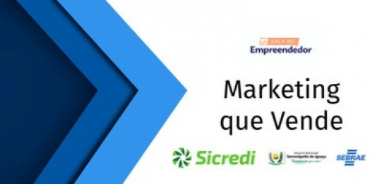 Projeto Empreenda Serranópolis promove módulo sobre marketing voltado a pequenos negócios