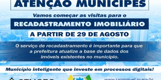 Recadastramento imobiliário terá início na próxima segunda-feira (29) em São Miguel do Iguaçu