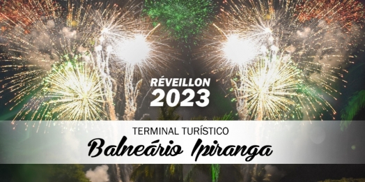 Réveillon 2023 terá show pirotécnico no Terminal Turístico Balneário Ipiranga