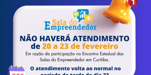 Sala do Empreendedor não terá atendimento de 20 a 23 de fevereiro