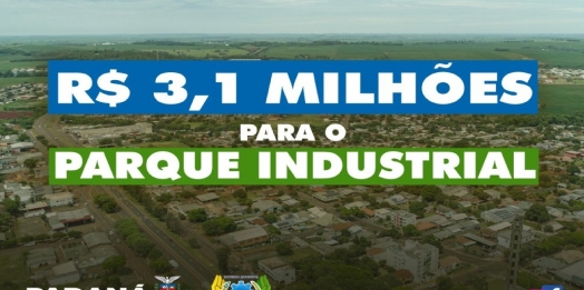 São Miguel do Iguaçu assina convênios com o Estado e confirma investimento de R$3,1 milhões no Parque Industrial