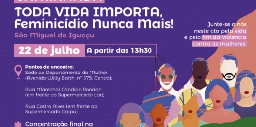 São Miguel do Iguaçu: Governo municipal vai realizar caminhada alusiva a campanha de combate ao feminicídio